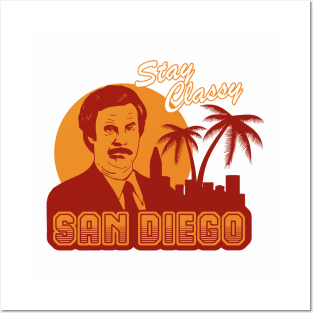 Stay Classy San Diego Posters and Art